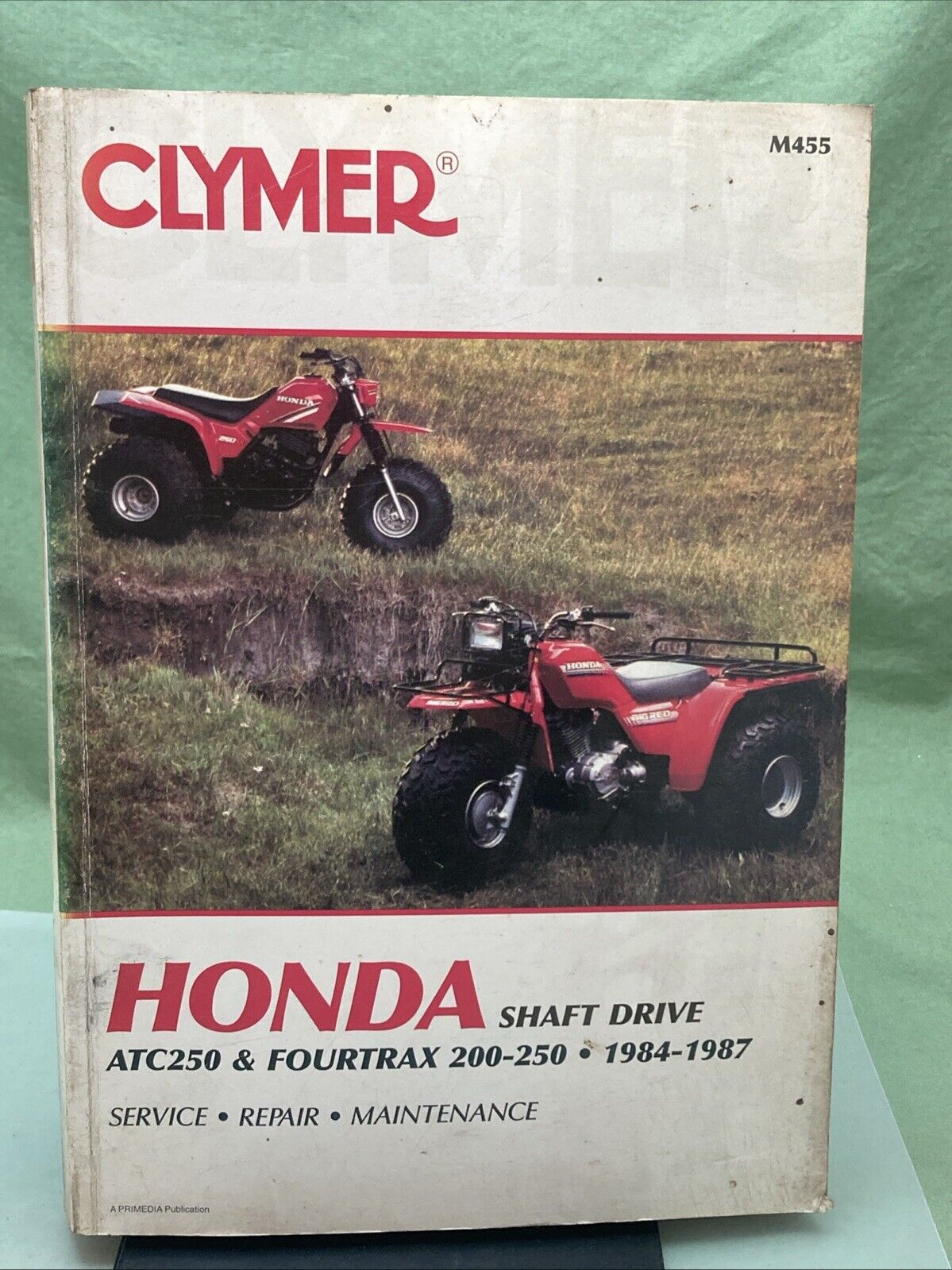 GENUINE CLYMER M455 HONDA SHAFT DRIVE ATC250 & FOURTRAX 200-250 '84-'87 MANUAL