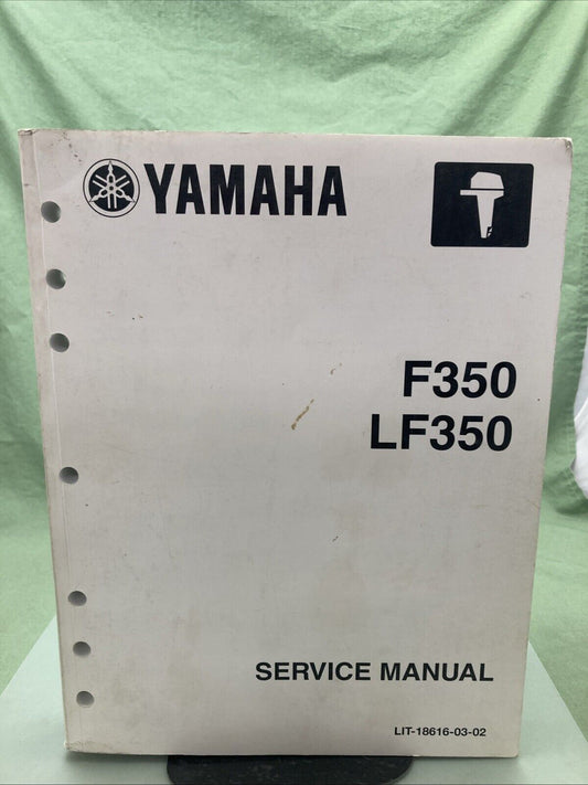 GENUINE YAMAHA LIT-18616-03-02 F350, LF350 SERVICE MANUAL 2007