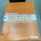 GENUINE SUZUKI 99501-41045-01E ALT125 SUPPLEMENTARY SERVICE MANUAL 1984