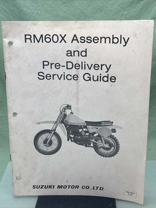 GENUINE SUZUKI MS-0571E-03 RM60X ASSEMBLY AND PRE-DELIVERY SERVICE GUIDE