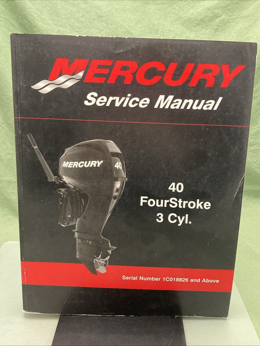 GENUINE MERCURY 90-899974 40 FOURSTROKE 3 CYL. SERVICE MANUAL 2009