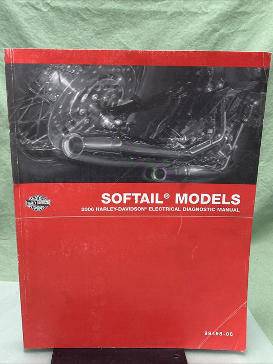 HARLEY DAVIDSON 99498-06 SOFTAIL MODELS 2006 ELECTRICAL DIAGNOSTIC MANUAL