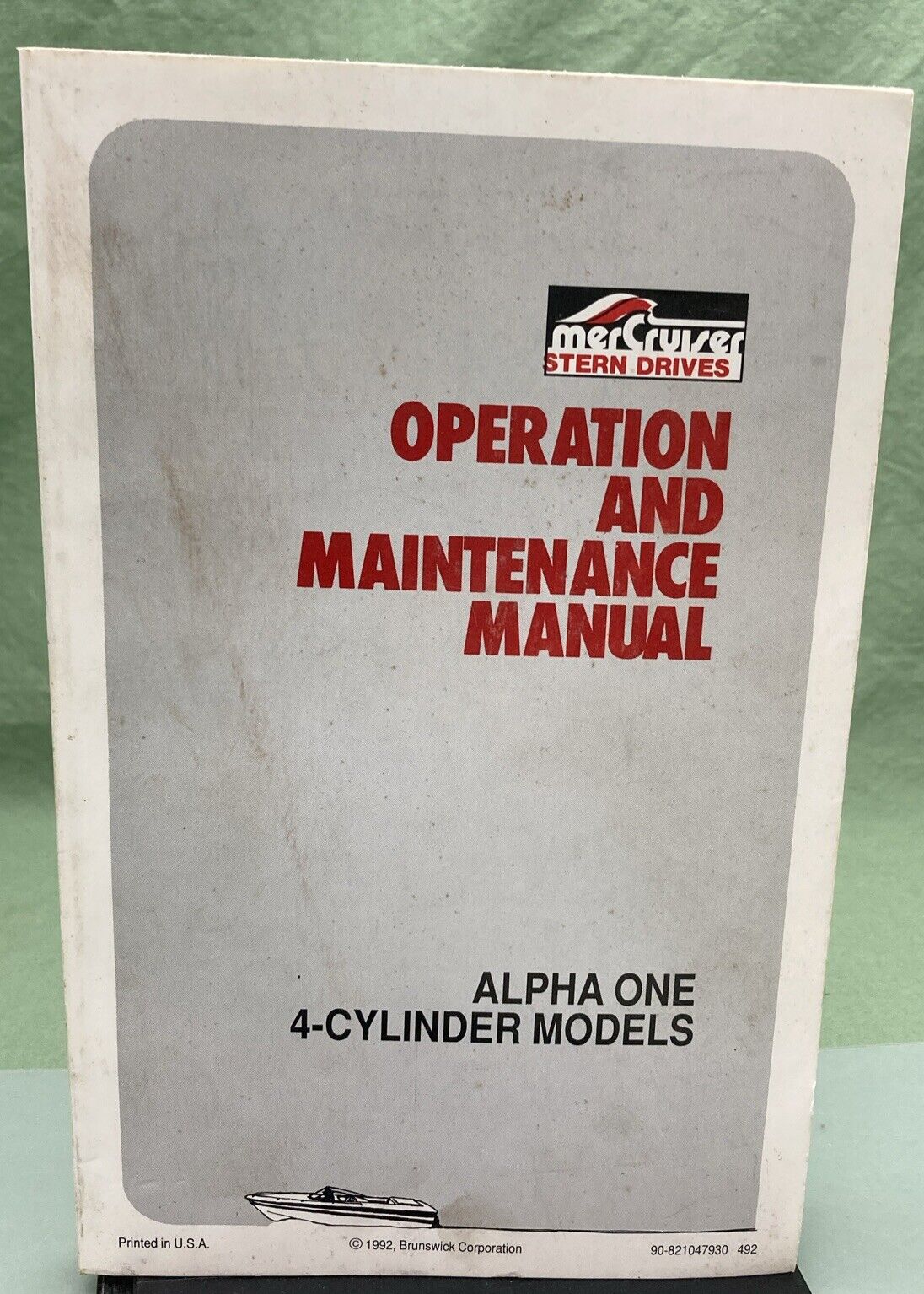 GENUINE MERCURY 90-821047930 ALPHA I OPERATION & MAINTENANCE MANUAL 4 CYL 1992