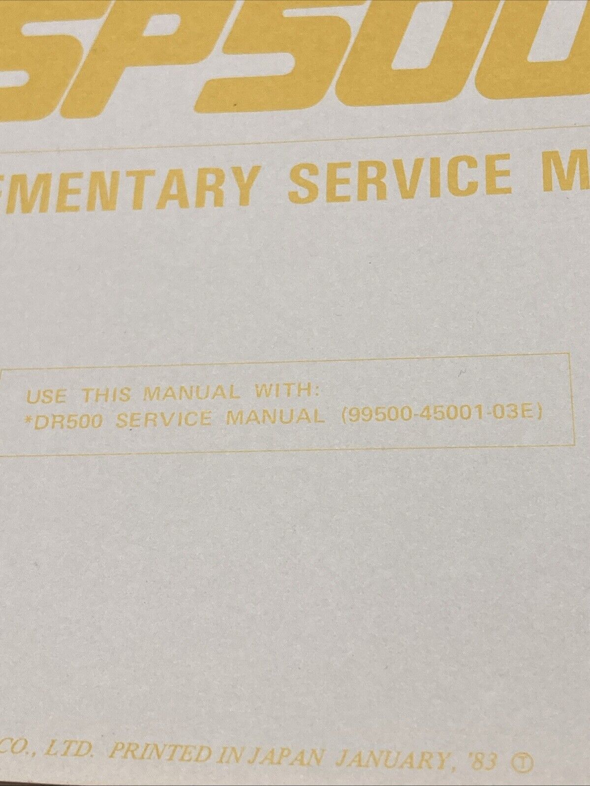 GENUINE SUZUKI 99501-45040-03E SP500 SUPPLEMENTARY SERVICE MANUAL 1983