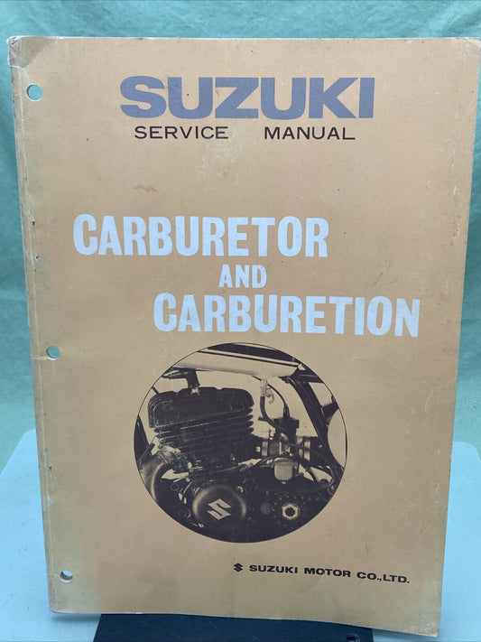 GENUINE SUZUKI CARBURETOR AND CARBURETION SERVICE MANUAL