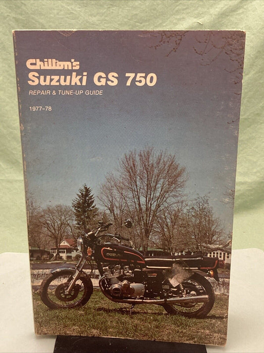 CHILITON 6728 SUZUKI GS 750 REPAIR AND TUNE UP GUIDE 1977-78