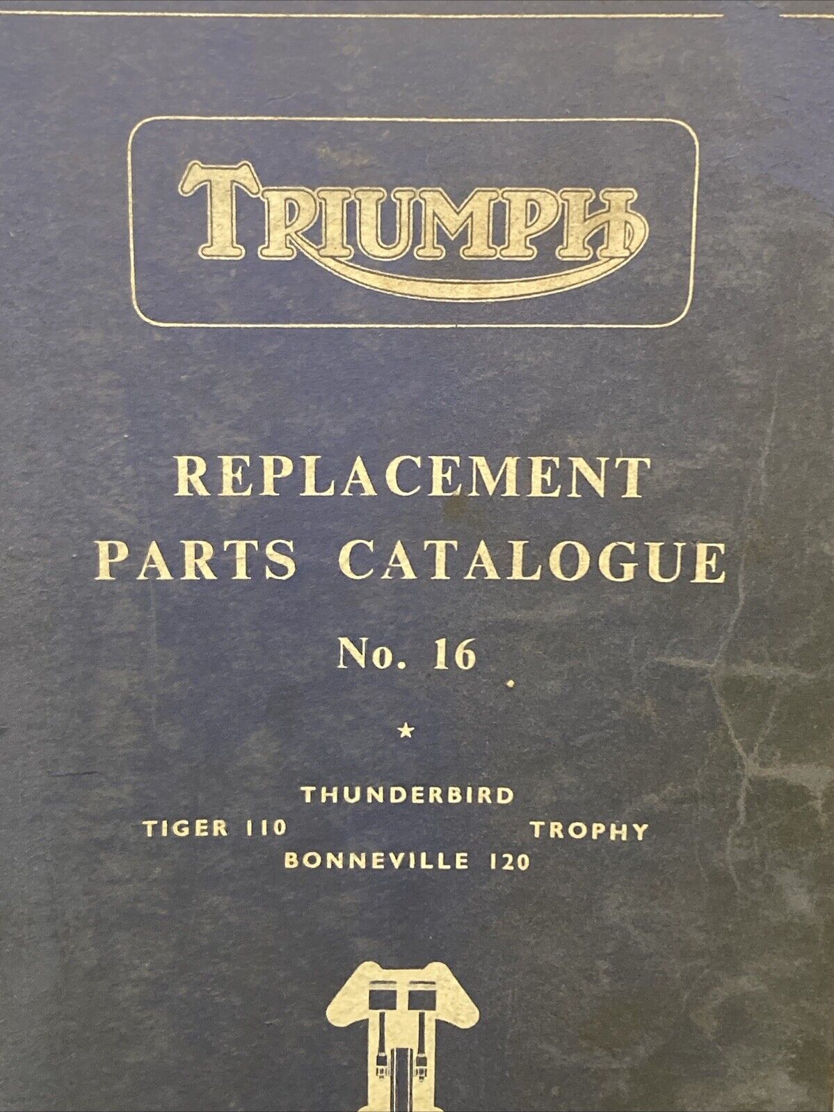 GENUINE TRIUMPH REPLACEMENT PARTS CATALOGUE NO. 16