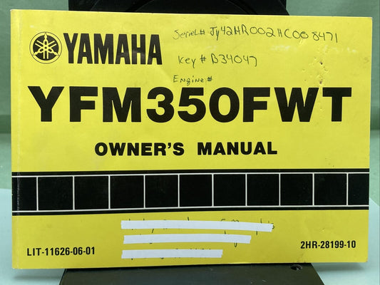 GENUINE YAMAHA LIT-11626-06-01 YFM350FWT OWNER'S MANUAL 2HR-28199-10