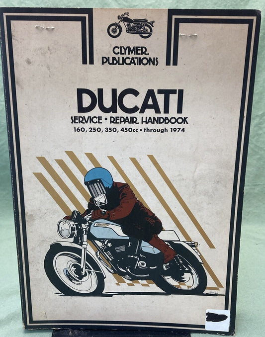 CLYMER M306 DUCATI 160 250 350 450CC THROUGH 1974 SERVICE MANUAL