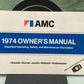 AMC 3222639 OWNER'S MANUAL GREMLIN-HORNET-JAVELIN-MATADOR-AMBASSADOR '74