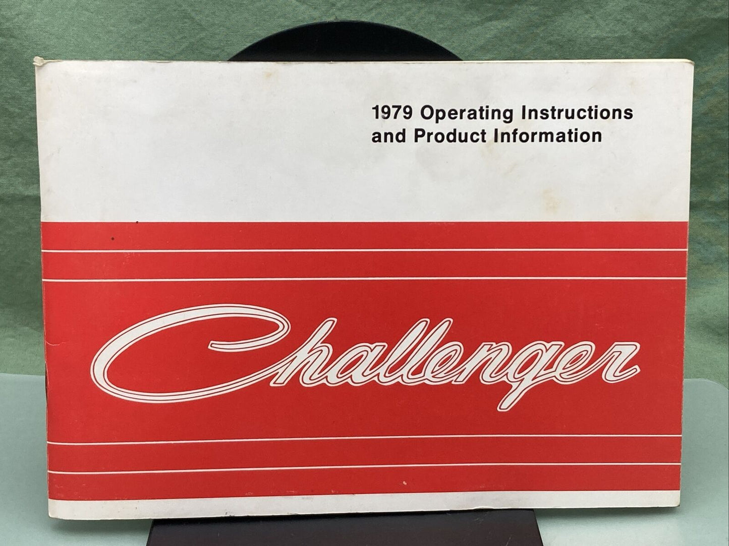 CHALLENGER 81-328-9205 OPERATING INSTRUCTIONS AND PRODUCT INFO 1979, AND PAPERS