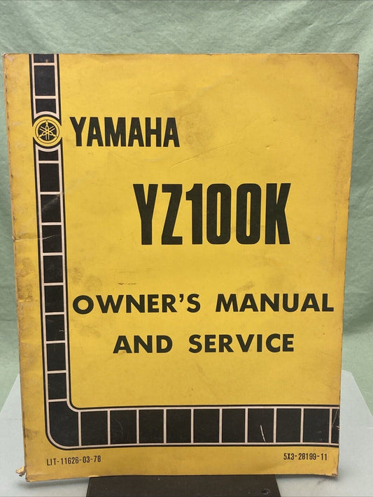 YAMAHA LIT-11626-03-78 YZ100K OWNER'S MANUAL AND SERVICE 5X3-28199-11