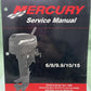 GENUINE MERCURY 90-827242R02 6, 8, 9.9, 10, 15 SERVICE MANUAL 2003