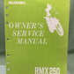 GENUINE SUZUKI 99011-05D54-03A OWNER'S SERVICE MANUAL RMX250