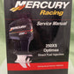 GENUINE MERCURY 90-8M8022139 250XS OPTIMAX DIRECT FUEL INJECTION SERVICE MANUAL