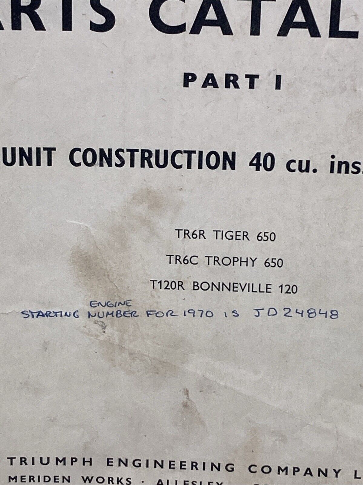 TRIUMPH 99-0903 REPLACEMENT PARTS CATALOGUE PART I UNIT CONSTRUCTION 40 CU. INS.