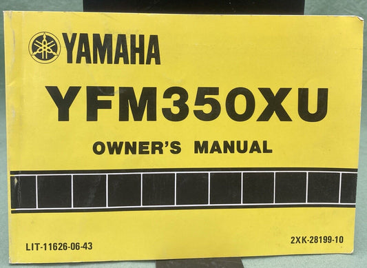 YAMAHA LIT-11626-06-43 YFM350XU OWNER'S MANUAL 1987