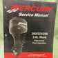 GENUINE MERCURY 90-884294R01 200/225/250 3.0L WORK EFI SERVICE MANUAL 2003