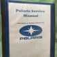 GENUINE POLARIS 9918071 SERIES 11 RANGER 2X4, 4X4, 6X6 SERVICE MANUAL 2003