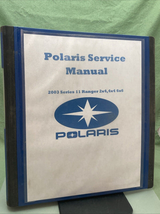 GENUINE POLARIS 9918071 SERIES 11 RANGER 2X4, 4X4, 6X6 SERVICE MANUAL 2003