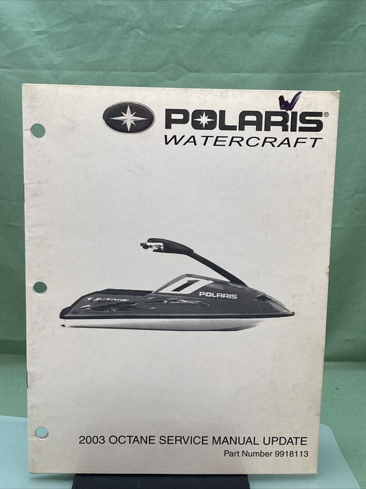 GENUINE POLARIS 9918113 OCTANE SERVICE MANUAL UPDATE 2003