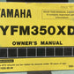 YAMAHA LIT-11626-08-04 YFM350XD Owner's Manual 1991