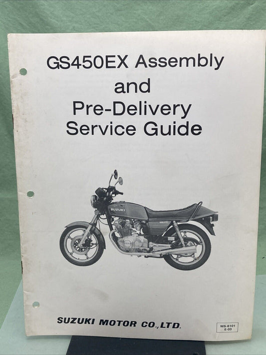 GENUINE SUZUKI MS-6101E-03 GS450EX ASSEMBLY AND PRE-DELIVERY SERVICE GUIDE