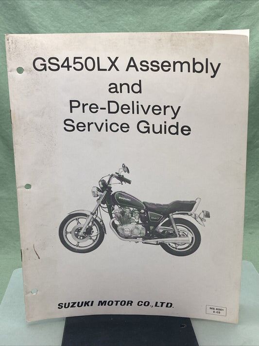 GENUINE SUZUKI MS-6001E-03 GS450LX ASSEMBLY AND PRE-DELIVERY SERVICE GUIDE