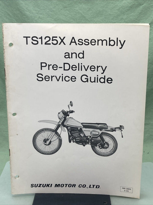 GENUINE SUZUKI MS-2803E-03 TS125X ASSEMBLY AND PRE-DELIVERY SERVICE GUIDE