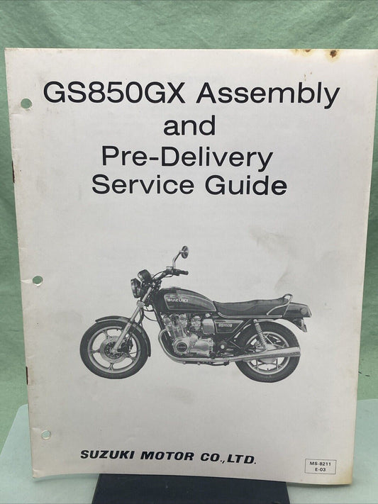 GENUINE SUZUKI MS-8211E-03 GS850GX ASSEMBLY AND PRE-DELIVERY SERVICE GUIDE