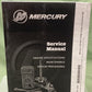 GENUINE MERCURY 90-897928T01 135, 150, 175, 200 VERADO FOURSTROKE SERVICE MANUAL