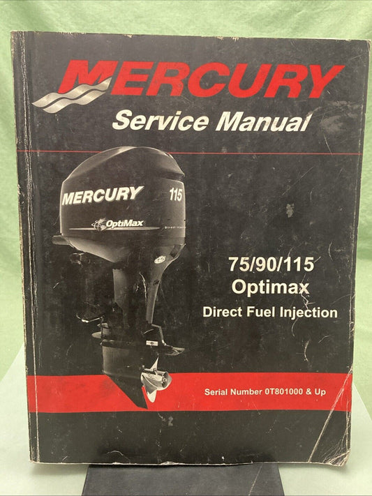 GENUINE MERCURY 90-889785R01 75, 90, 115 OPTIMAX SERVICE MANUAL 2007