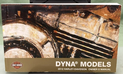Harley Davidson 99467-12A Dyna Models Owner's Manual 2012 Genuine