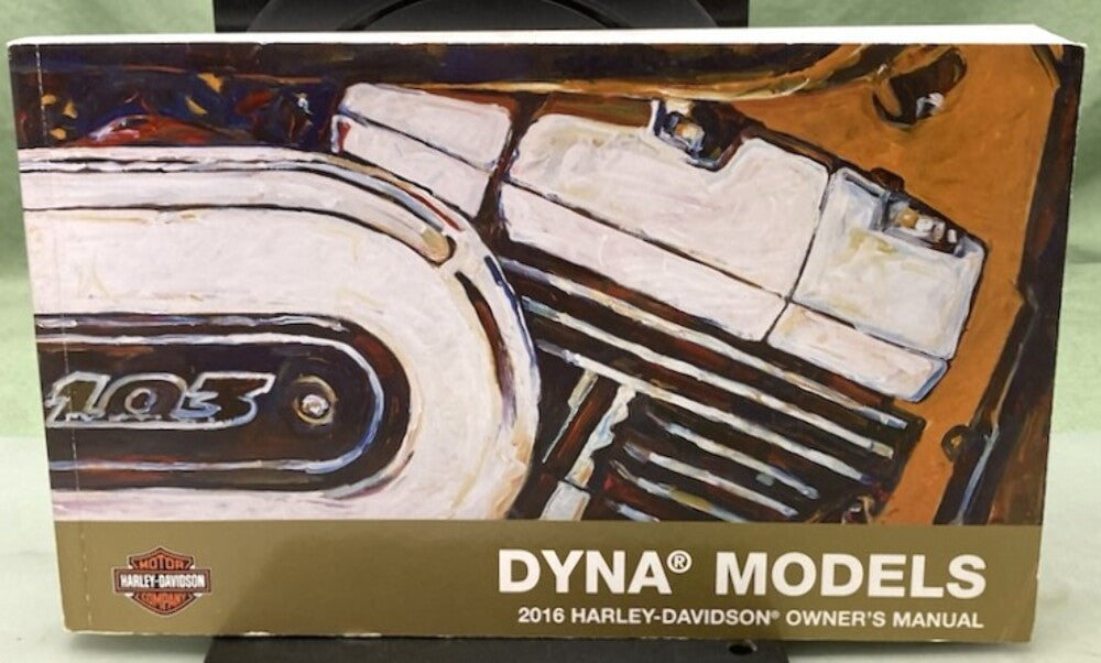 Harley Davidson 99467-16B Dyna Models Owner's Manual 2016 Genuine