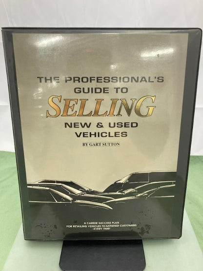 The Professional's Guide to Selling New & Used Vehicles Gart Sutton Complete Set