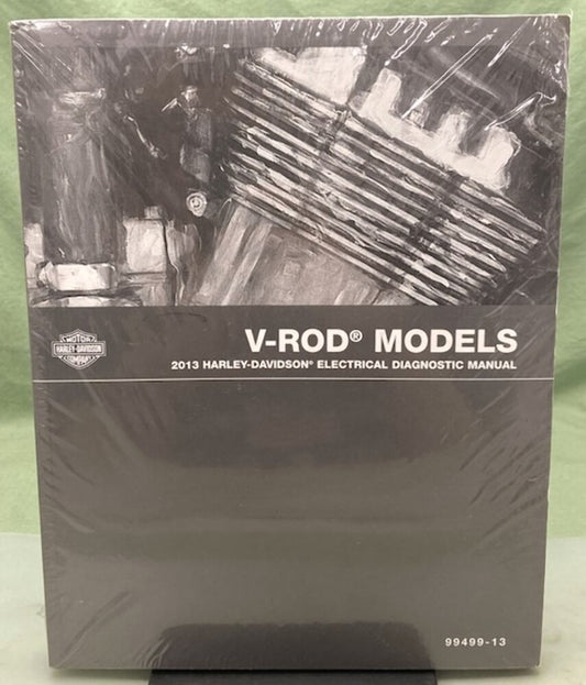 Harley Davidson 99499-13 V-Rod Models Electrical Diagnostic Manual 2013 New Gen.