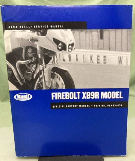 Buell 99493-03Y Firebolt XB9R Model Factory Manual 2003 New Genuine