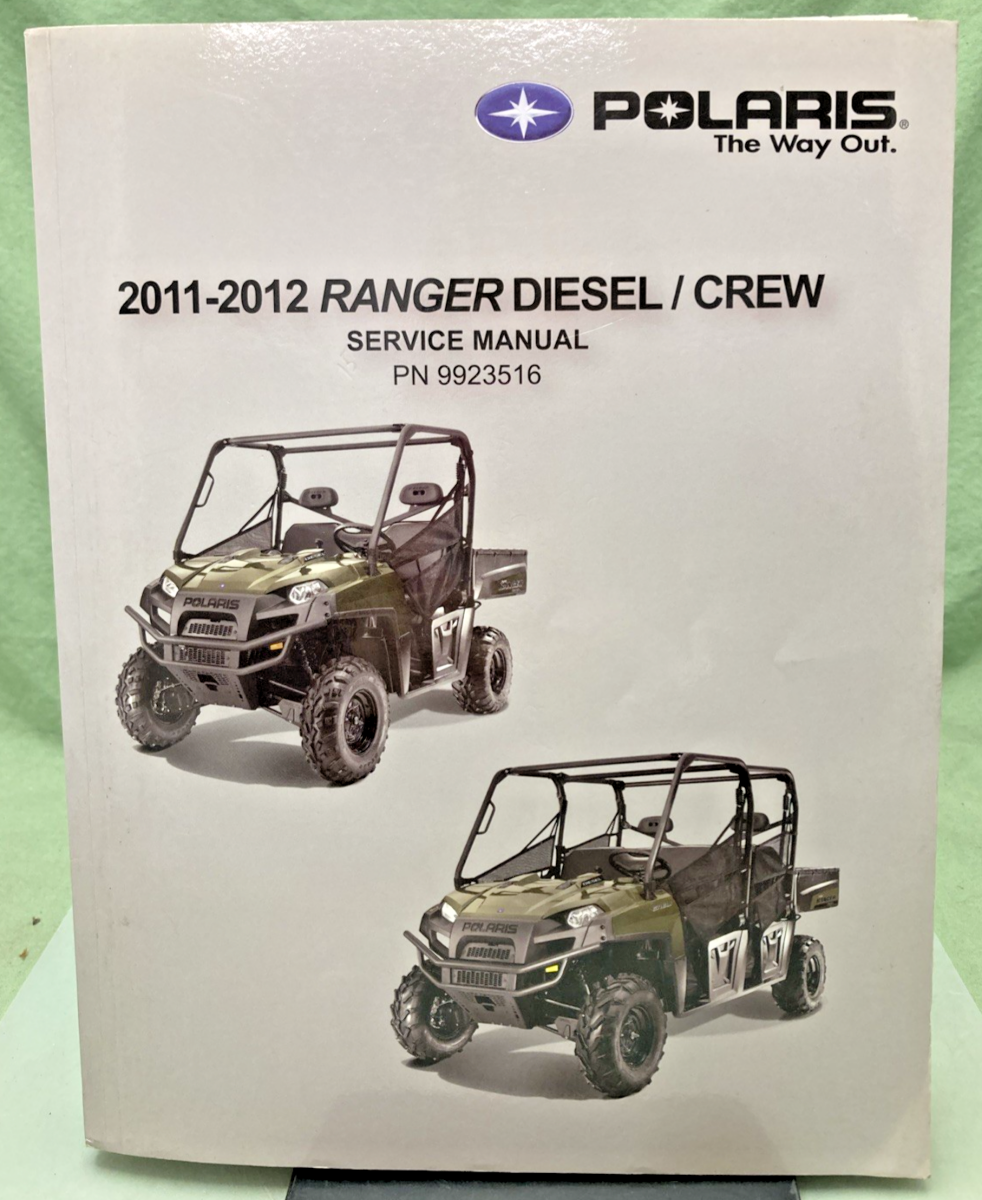 GENUINE POLARIS 9923516 RANGER DIESEL/CREW SERVICE MANUAL 2011-2012