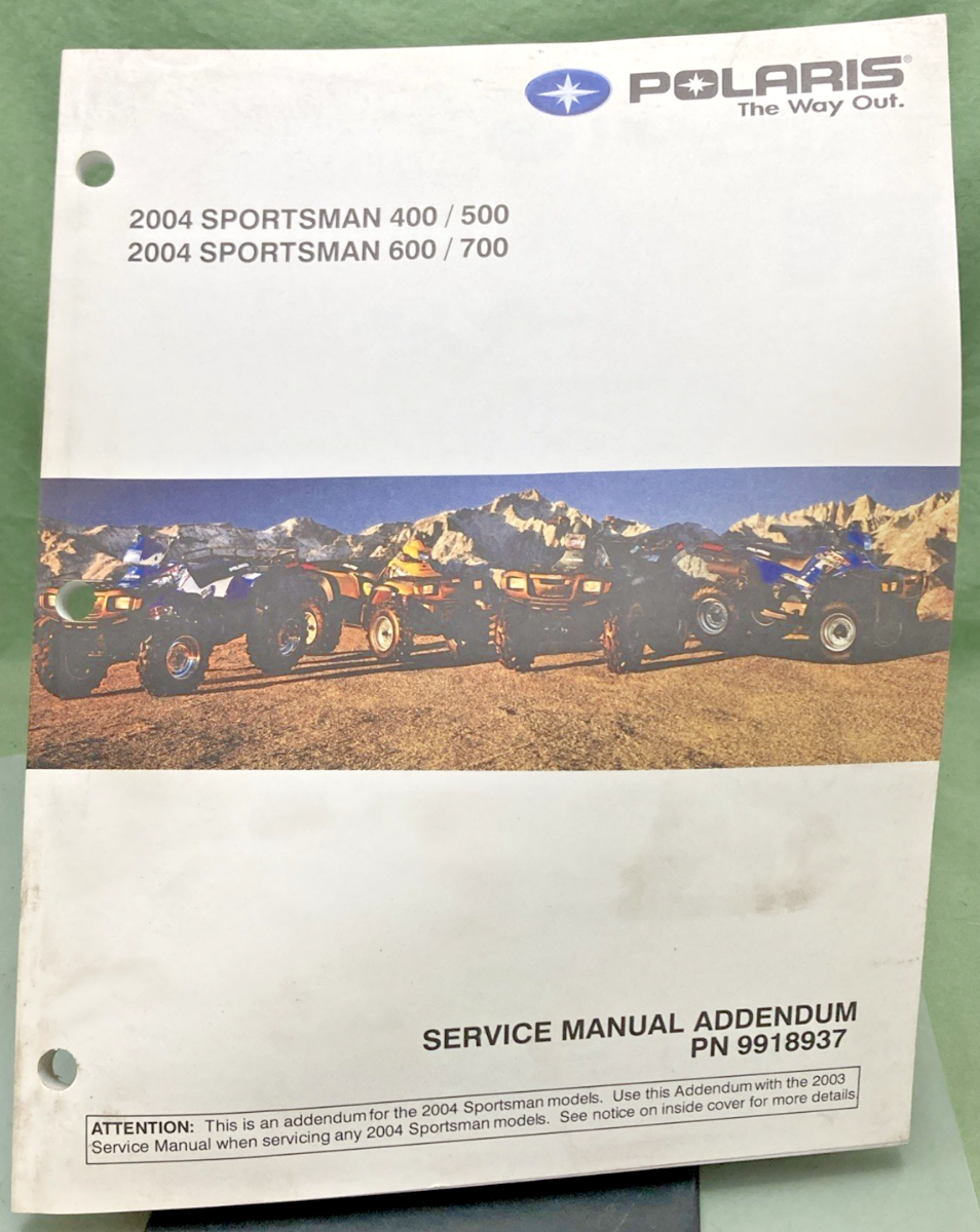 GENUINE POLARIS 9918937 SPORTSMAN 400/500/600/700 SERVICE MANUAL ADDENDUM 2004