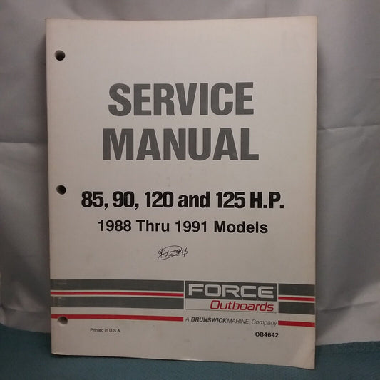 FORCE OUTBOARDS OB4642 SERVICE MANUAL 80, 90, 120, AND 125 H.P. 1988-1991 MODELS