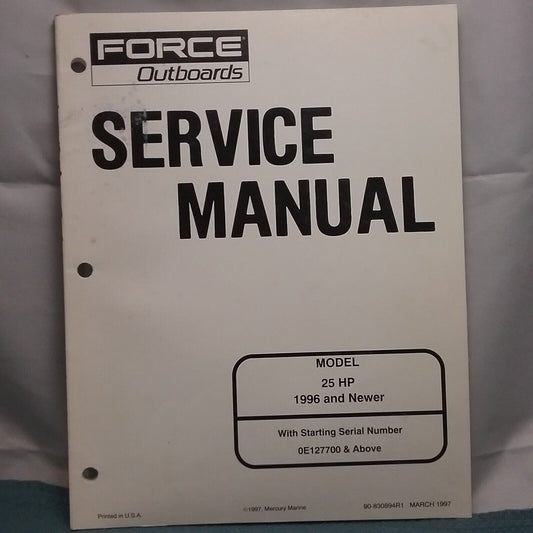 FORCE OUTBOARDS 90-830894R1 SERVICE MANUAL 25 H.P. 1996 AND NEWER