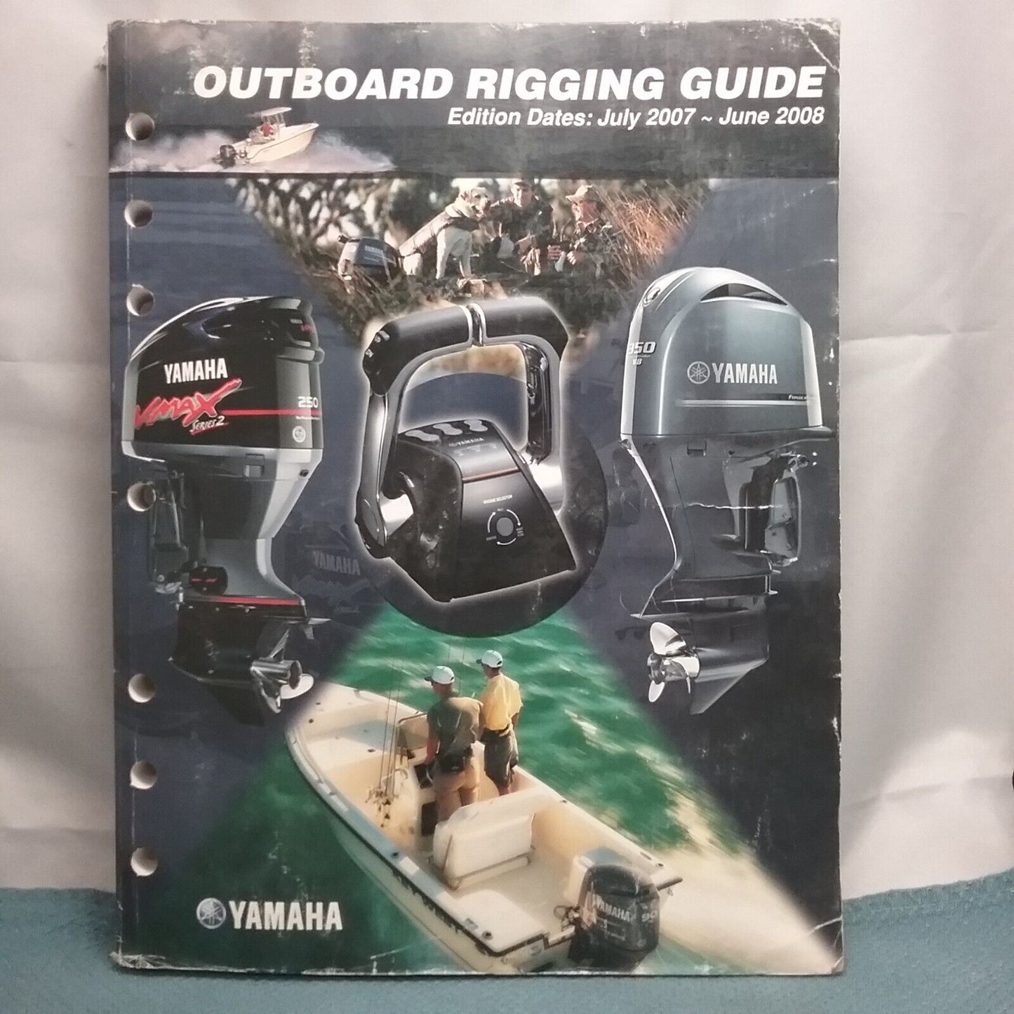 YAMAHA LIT-18865-00-08 OUTBOARD RIGGING GUIDE JULY 2007- JUNE 2008