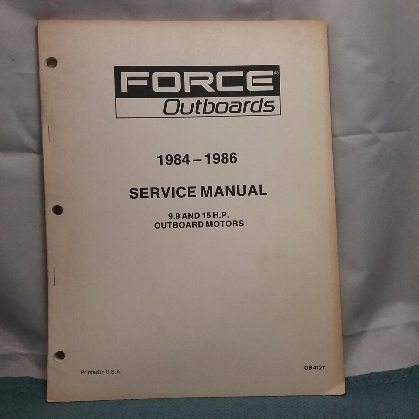 FORCE OUTBOARDS OB4127 SERVICE MANUAL 9.9 AND 15 H.P. 1984-1986