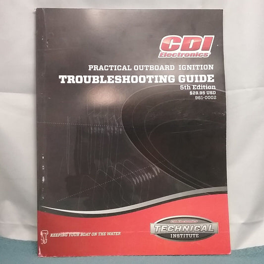 CDI ELECTRONICS 961-0002 OUTBOARD IGNITION TROUBLESHOOTING GUIDE 5TH EDITION