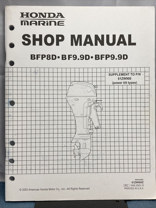 HONDA MARINE BFP8D- BF9.9D-BFP9.9D SHOP MANUAL SUPPLEMENT TO 61ZW900