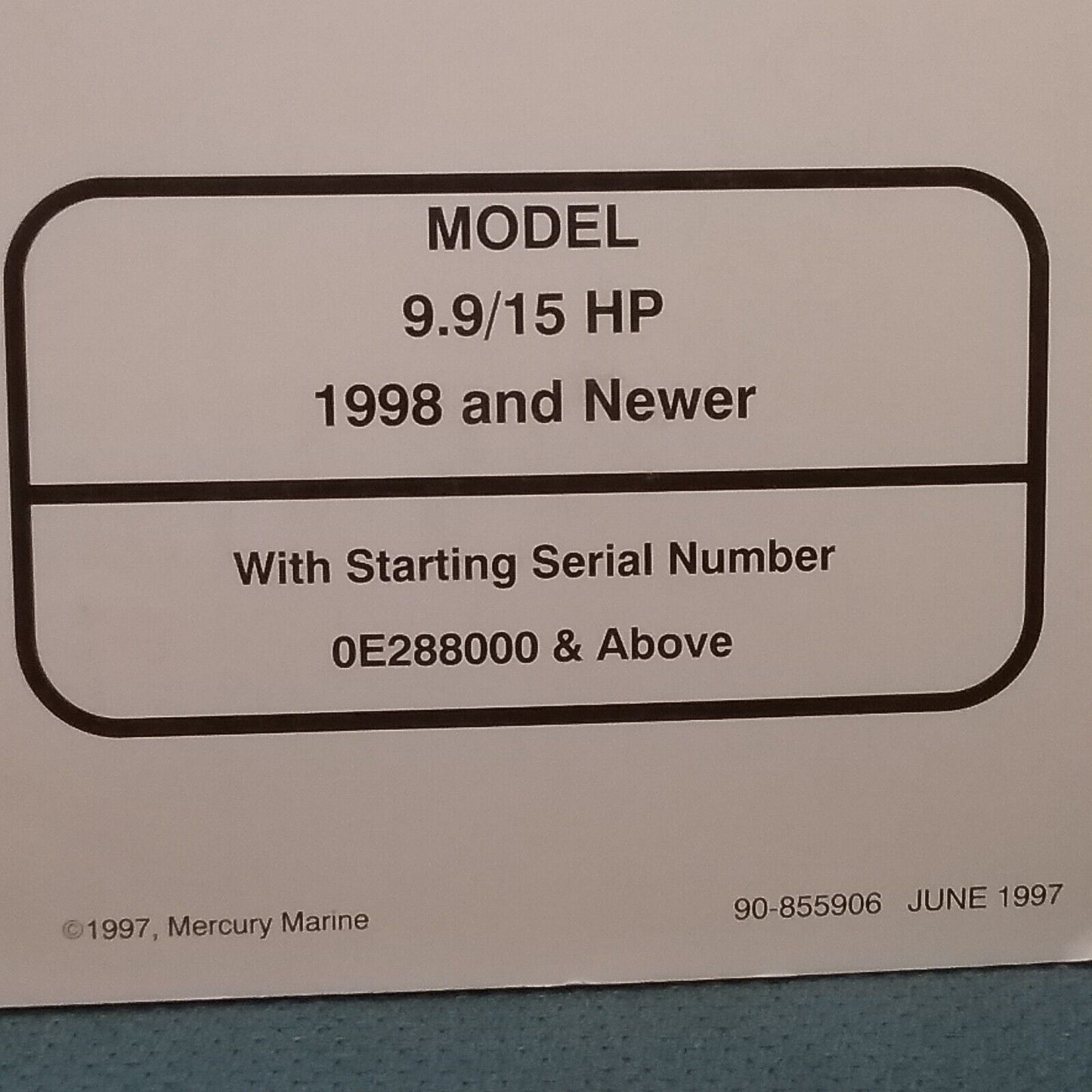 FORCE OUTBOARDS 90-855906 SERVICE MANUAL 9.9/15 H.P. 1998 AND NEWER