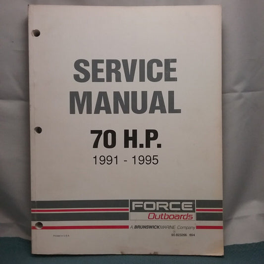 FORCE OUTBOARDS 90-823266 SERVICE MANUAL 70 H.P. 1991-1995